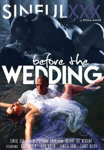 Before The Wedding – Sinful XXX