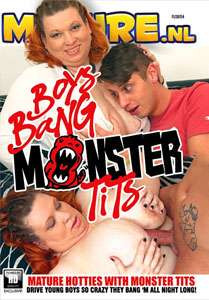 Boys Bang Monster Tits – Mature.NL