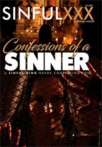 Confessions Of A Sinner – Sinful XXX