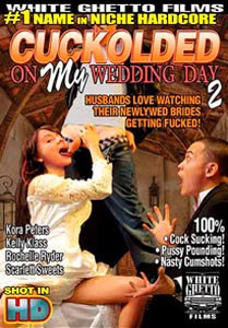 Cuckolded On My Wedding Day #2 – White Ghetto