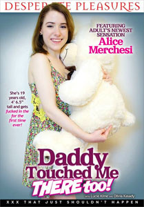 Daddy Touched Me There Too! – Desperate Pleasures