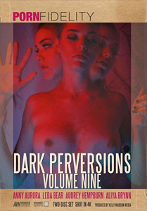 Dark Perversions #9 – Porn Fidelity
