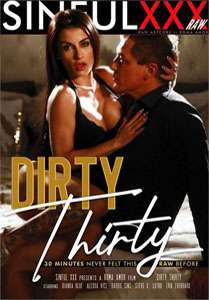 Dirty Thirty – Sinful XXX