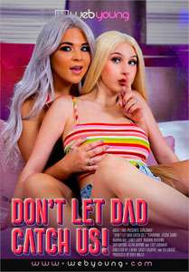 Don’t Let Dad Catch Us – Web Young