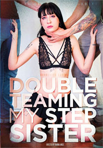 Double Teaming My Step Sister – Burning Angel