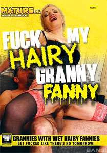 Fuck My Hairy Granny Fanny – Mature NL