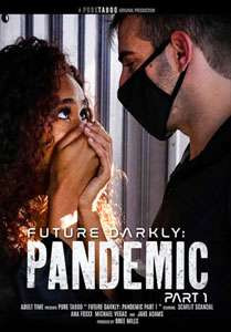 Future Darkly: Pandemic #1 – Pure Taboo