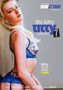 Itty Bitty Titty Committee #7 – Raw Attack