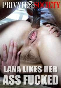 Lana Likes Her Ass Fucked – Private Society
