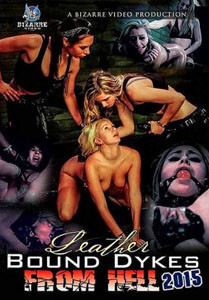 Leather Bound Dykes From Hell 2015 – Bizarre Video