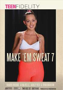 Make ‘Em Sweat #7 – Porn Fidelity