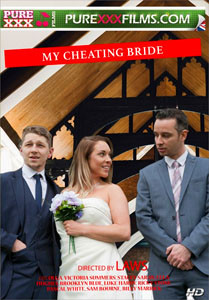 My Cheating Bride – Pure XXX Films