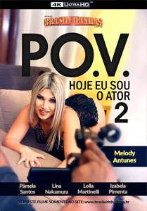 POV: Hoje eu Sou o Ator #2 – Brasileirinhas