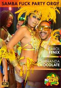 Samba Fuck Party Carol Fenix & Fernanda Chocolate – Samba Fuck Party